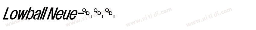 Lowball Neue字体转换